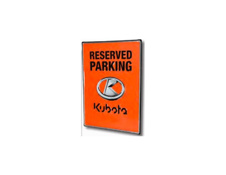 KUBOTA RESERVED PARKING SIGN